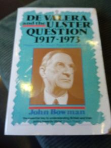 De Valera And The Ulster Question 1917 / 1973