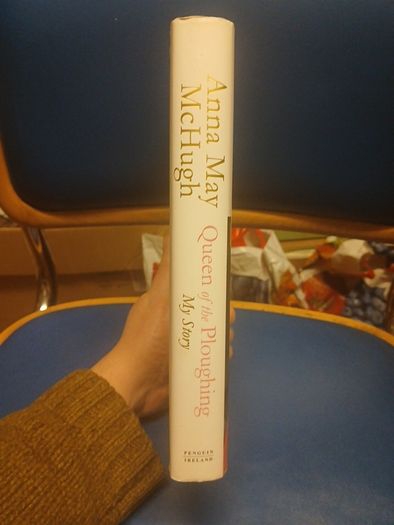 Anna May McHugh - Queen of the Ploughing (signed)