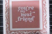 Homemade greeting card:- Best Friend