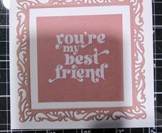 Homemade greeting card:- Best Friend