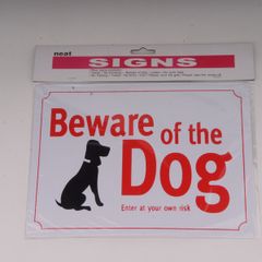Beware Of The Dogn Sign