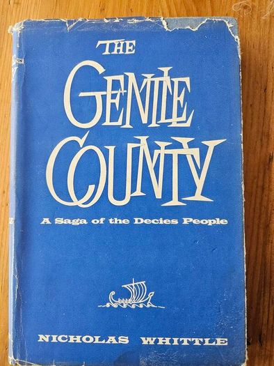 The Gentle County. By Nicholas Whittle. Rare Book On Waterford.  1960 Hardback With Dustjacket In Fair Condition.  See Photos For Same.