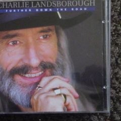 Charlie Landsborough - Further Down The Road CD