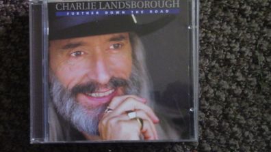 Charlie Landsborough - Further Down The Road CD