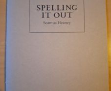 Seamus Heaney Spelling It Out