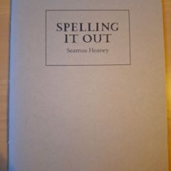 Seamus Heaney Spelling It Out