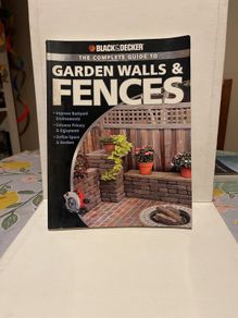 Complete Guide to Garden Walls and Fences: Improve Backyard Enviroments Enhance Privacy and Enjoyment Define Space and Borders