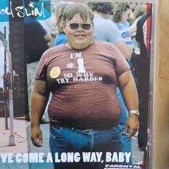 Fatboy Slim - You've Come  A Long Way, Baby.