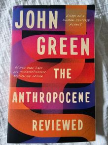 John Green - The Anthropocene Reviewed