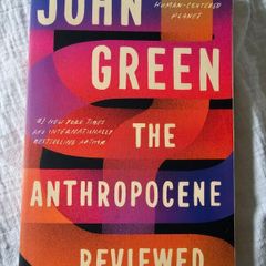 John Green - The Anthropocene Reviewed