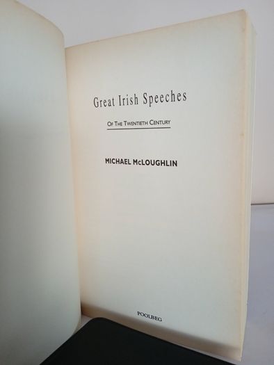 Great Irish Speeches: On the Twentieth Century by Michael McLoughlin (HQ894)