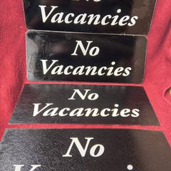 No Vacancies Signs X 4
