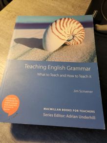 Learning Teaching (3rd Ed.) & Teaching English Grammar  - Jim Scrivener