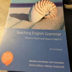 Learning Teaching (3rd Ed.) & Teaching English Grammar  - Jim Scrivener