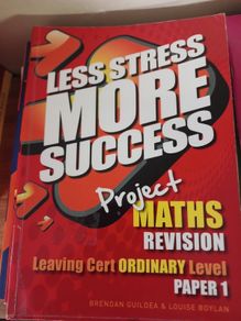 Less Stress More Success Maths Paper 1 Leaving Cert  Ordinary Level