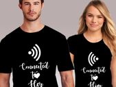 Connected To Each Other Couple T-shirts Great Gift Present For Valentines Day Idea