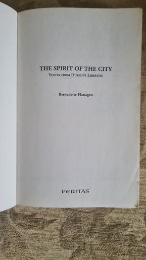 There Is Hope. The Spirit Of The City. Bernadette Flanagan. Voices From. The Dublin Liberties. FIRST EDITION. Paperback In Good Condition.
