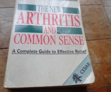 The new arthritis and common sense by dale alexander