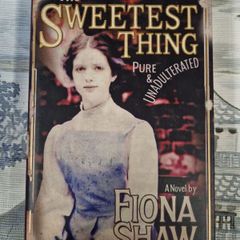 the sweetest thing by fiona shaw