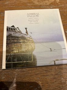 Admiral Fallow - Boots Met My Face
