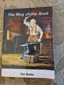 The Ring Of The Anvil. By Pat Burke. First Edition Paperback In Good Condition.  See Photos For Same