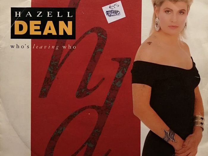 HAZELL DEAN / Who's Leaving Who - 7 Inch Single / Vinyl Record