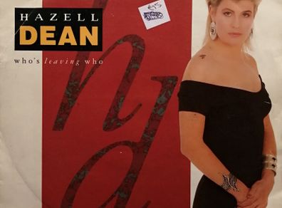 HAZELL DEAN / Who's Leaving Who - 7 Inch Single / Vinyl Record