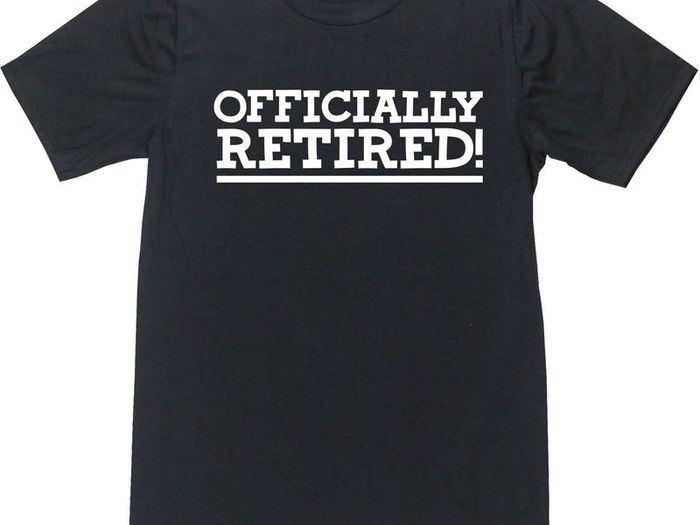 Retired t-shirts funny retired t-shirt tee top shirt great gift present idea for retired friend