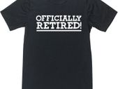 Retired t-shirts funny retired t-shirt tee top shirt great gift present idea for retired friend