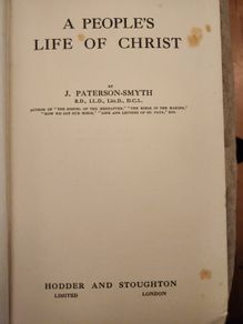 A People's Life Of Christ. By J. Patterson-smyth. Early Edition Hardback In Good Condition.