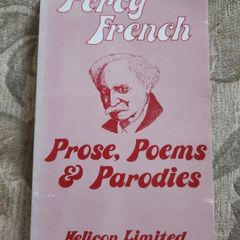 Percy French. Proes, Poems, &parodies. Helicon Limited.  Paperback In Good Condition.