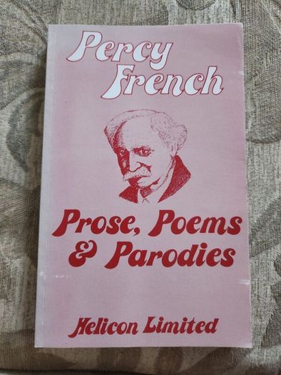 Percy French. Proes, Poems, &parodies. Helicon Limited.  Paperback In Good Condition.
