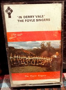 The Foyle Singers. In Derry Vale. Cassette Tape.