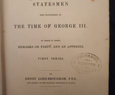 Historical Sketches Of Statesmen Who Flourished In The Time Of George 111. By Henry Lord Brougham. 1839 First Edition  Hardback In Fair Condition.
