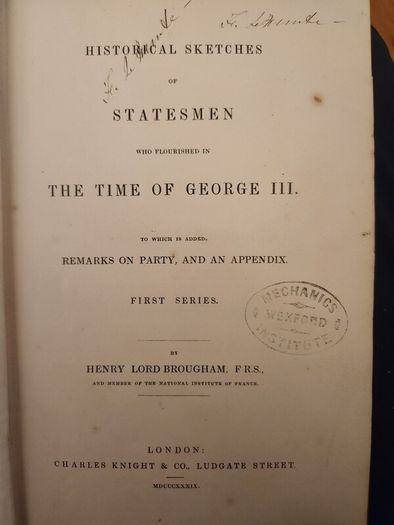 Historical Sketches Of Statesmen Who Flourished In The Time Of George 111. By Henry Lord Brougham. 1839 First Edition  Hardback In Fair Condition.