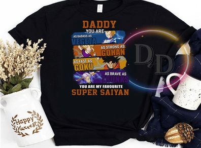 Dragon ball daddy you are as badass as vegeta strong as gohan fast as goku super saiyan fathers day 2020 shirt