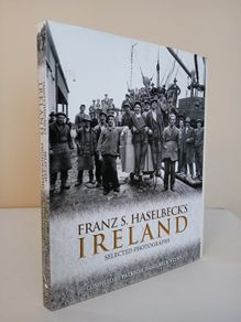 Franz S. Haselbecks Ireland: Selected Photographs by Patricia Haselbeck Flynn (PT264)