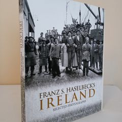 Franz S. Haselbecks Ireland: Selected Photographs by Patricia Haselbeck Flynn (PT264)