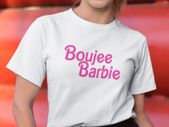 Boujee Barbie T Shirt Funny Parody - Fast Dispatch - Digitally Printed for Smooth finish - Fast Fashion Tee
