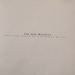 The God Machine - One Last Laugh In A Place Of Dying