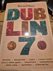 Dublin 7 book by Bernard Neary