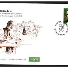 2007 Ireland Birth Centenary of James Fintan Lalor Commemorative Stamp An Post First Day Cover (FDC)