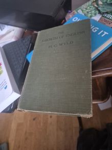 1907 book  The growth of English H C WYLD