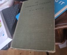 1907 book  The growth of English H C WYLD