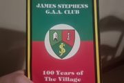 James Stephens GAA Club: 100 Years of the Village, 1887-1987