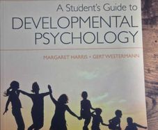 A Student's Guide to Developmental Psychology - Harris & Westermann