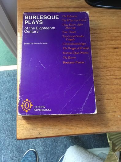 Burlesque plays of the Eighteenth Century- edited by Simon Trussler