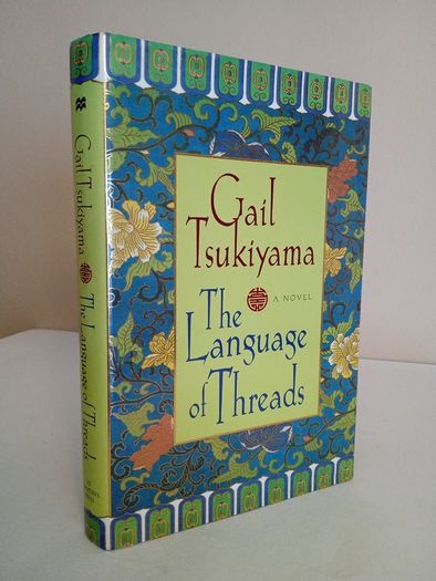 The Language of Threads by Gail Tsukiyama (RB554)