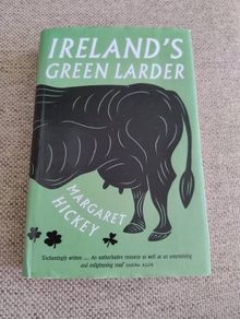 Ireland's Green Larder by Margaret Hickey 2018 hardback with dustcover in very good condition with some signs of wear on the cover see photos FREE STANDARD POSTAGE INCLUDED