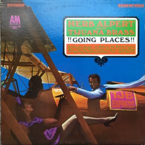 Herb Alpert & Tijuana Brass Going Places LP